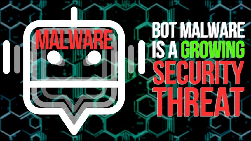 Bot Malware is a Growing Security Threat